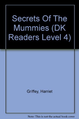 Imagen de archivo de Secrets Of The Mummies (DK Readers Level 4) a la venta por WorldofBooks