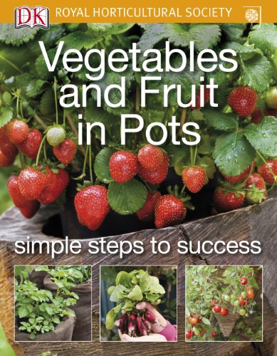 Stock image for Vegetables and Fruit in Pots (RHS Simple Steps to Success) for sale by WorldofBooks