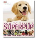 Stock image for How To Train A Superpup (Hardback) for sale by WorldofBooks