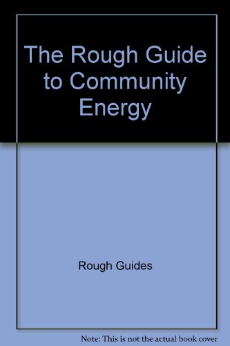 Stock image for The Rough Guide to Community Energy for sale by WorldofBooks