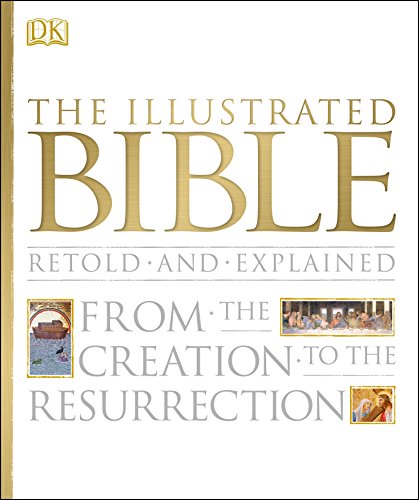 9781405391382: The Illustrated Bible: From the Creation to the Resurrection