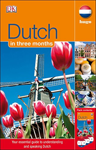 9781405391573: Dutch In 3 Months (with Audio CD): Your Essential Guide to Understanding and Speaking Dutch (Hugo in 3 Months CD Language Course)
