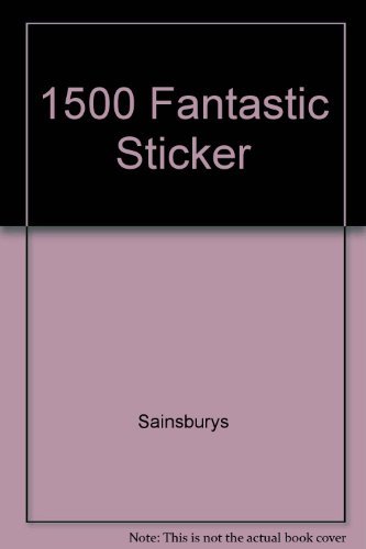 Imagen de archivo de 1500 Fantastic Sticker a la venta por AwesomeBooks