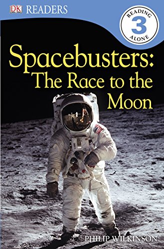 9781405393355: Spacebusters The Race To The Moon (DK Readers Level 3)