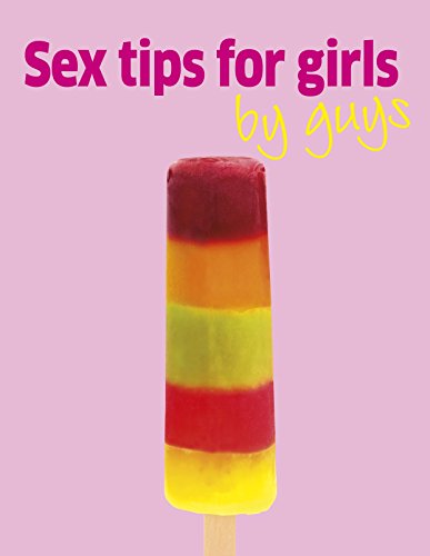 Beispielbild fr Sex Tips for Girls by Guys zum Verkauf von WorldofBooks