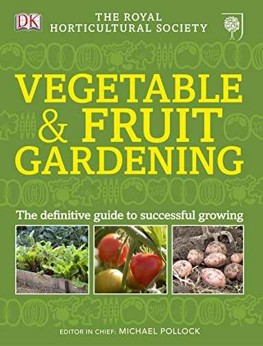Imagen de archivo de RHS Vegetable and Fruit Gardening a la venta por Better World Books Ltd