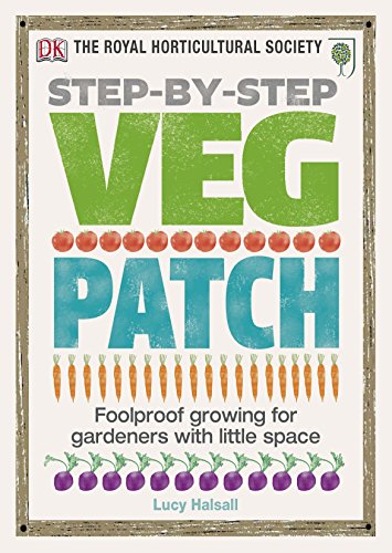 9781405394437: RHS Step-by-Step Veg Patch: Foolproof Growing for Gardeners with Little Space