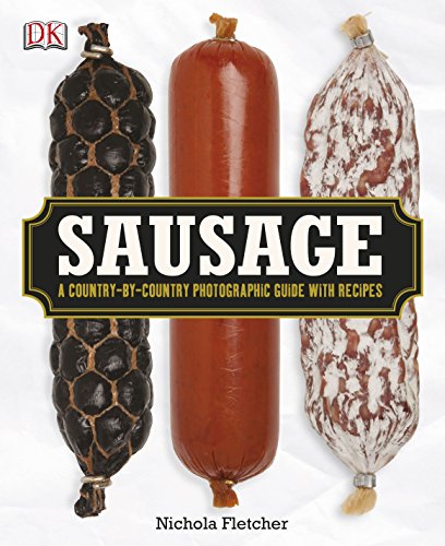 9781405398282: Sausage: A Country-by-Country Photographic Guide With Recipes