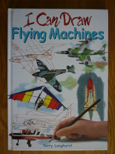 9781405400190: Title: Flying Machines I Can Draw