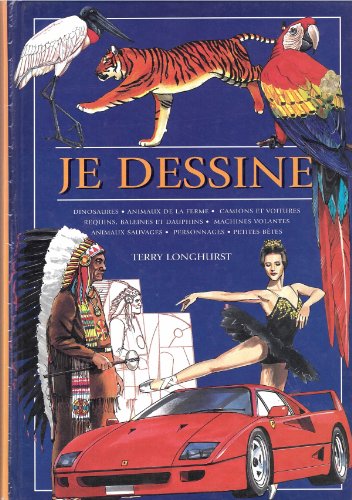 Stock image for Je Dessine : Dinosaures, Animaux De La Ferme, Camions Et Voitures, Requins, Baleines Et Dauphins, Ma for sale by RECYCLIVRE