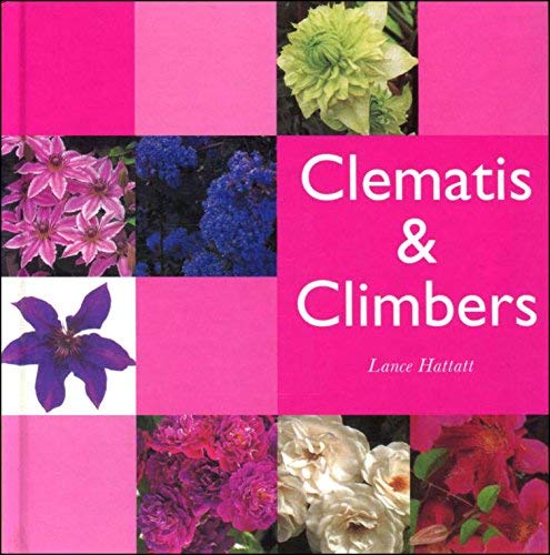 Beispielbild fr Clematis and Climbers (Garden Guides) zum Verkauf von WorldofBooks