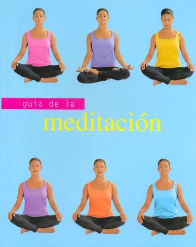 Imagen de archivo de Guia De La Meditacion (Spanish Edition) a la venta por THEVILLAGEBOOKSTORE