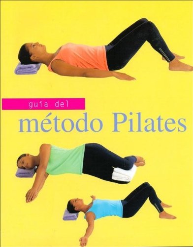 Imagen de archivo de Guia del Metodo Pilates a la venta por Wonder Book