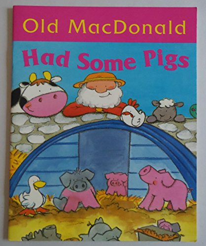 9781405403597: Old MacDonald Had Some Pigs [Taschenbuch] by Nicola Baxter
