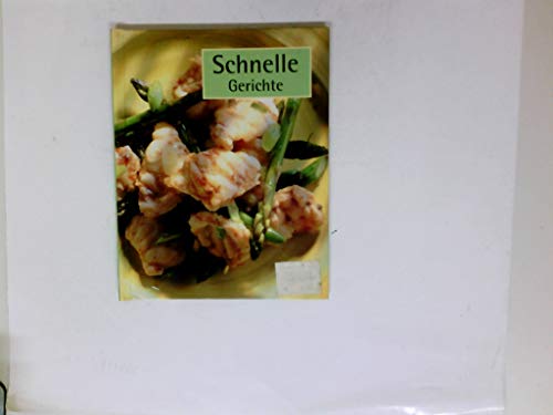 Stock image for Schnelle Gerichte for sale by Ammareal