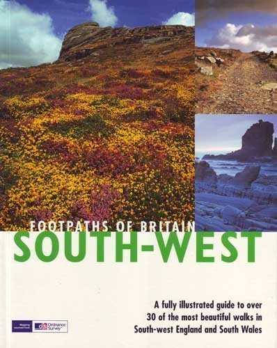 Stock image for Footpaths of Britain, South West - A Fully Illustrated Guide to Over 30 of the most Beautiful Walks in South-West England and South Wales (Walking Footpaths Series) for sale by WorldofBooks