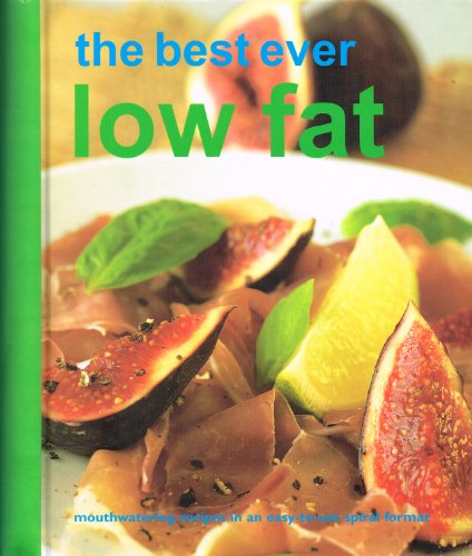 Imagen de archivo de Low Fat (Best Ever Recipes) a la venta por Better World Books: West