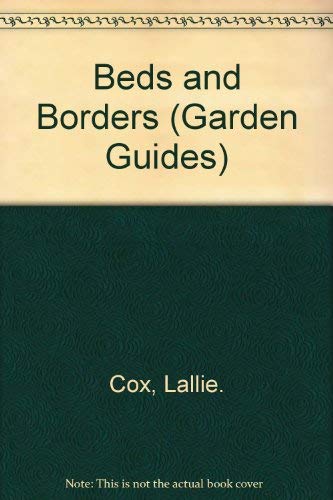 Beispielbild fr Beds and Borders (Garden Guides) zum Verkauf von Reuseabook