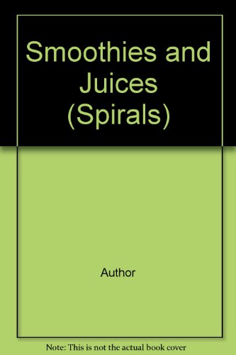 Stock image for Smoothies and Juices (Spirals) for sale by Wonder Book