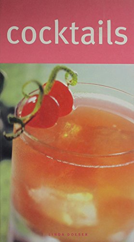 Beispielbild fr Cocktails (Traditional And Modern Cocktails For Every Occasion) zum Verkauf von Keeper of the Page