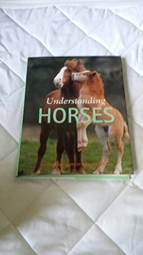 Stock image for Understanding Horses , an Illustrated Guide to a Horse's Behavior for sale by Martin Nevers- used & rare books