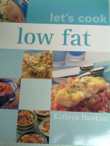 Stock image for Low Fat (Let's Cook) for sale by Goldstone Books