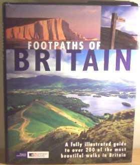 Beispielbild fr Footpaths of Britain - A fully illustrated guide to over 200 of the most beautiful walks in Britain - Mapping sourced from OS zum Verkauf von AwesomeBooks