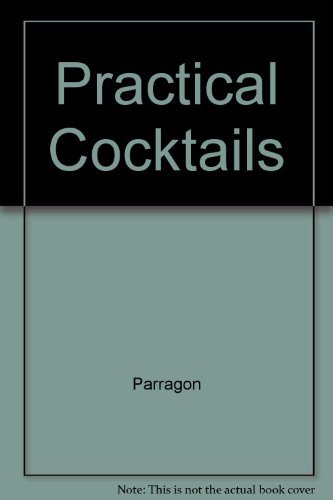Beispielbild fr Practical Cocktails zum Verkauf von Wonder Book