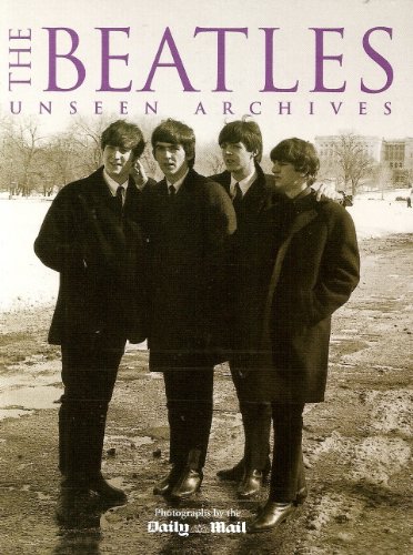 Beispielbild fr The Beatles: Unseen Archives zum Verkauf von AwesomeBooks