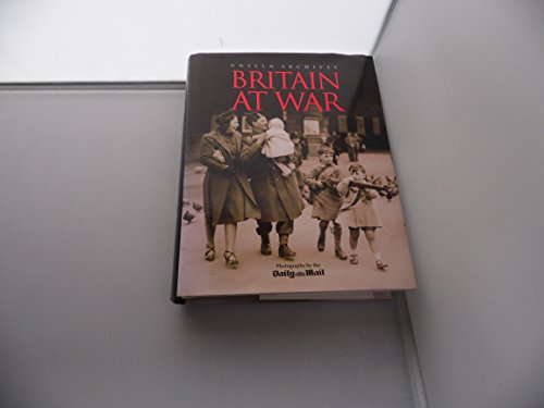 Imagen de archivo de Britain at War (Unseen Archives) a la venta por WorldofBooks