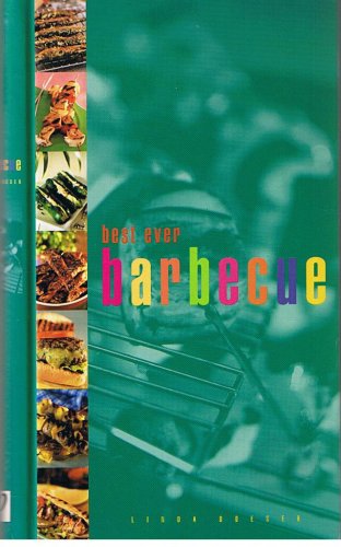 Imagen de archivo de Best Ever Barbecue: Traditional and Modern Recipes for a Summer Barbecue a la venta por AwesomeBooks