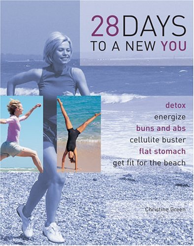 28 Days to a New You (9781405411554) by Christine Green