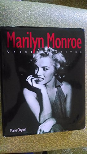 Imagen de archivo de Marilyn Monroe: Unseen Archives a la venta por Idaho Youth Ranch Books