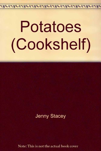 Stock image for Potatoes (Cookshelf) for sale by Goldstone Books