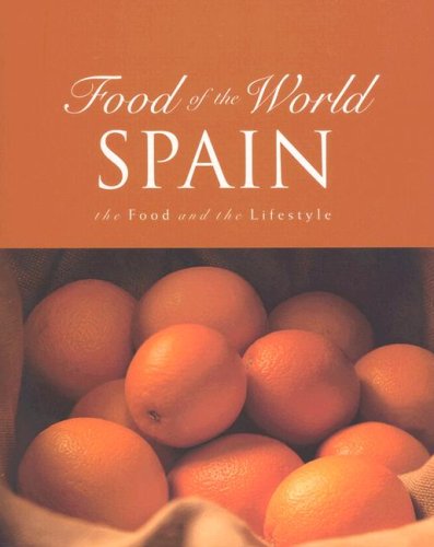 Imagen de archivo de Spain : The Food and the Lifestyle a la venta por SecondSale