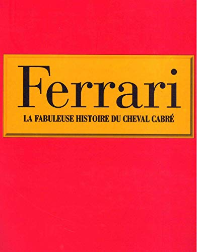 Beispielbild fr Ferrari : La fabuleuse histoire du cheval cabr zum Verkauf von medimops