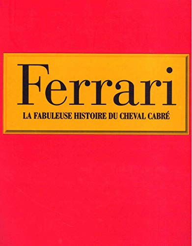 Stock image for Ferrari : La fabuleuse histoire du cheval cabr for sale by medimops