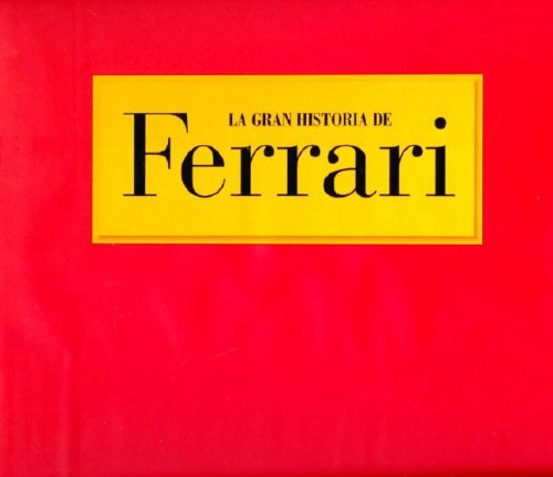Beispielbild fr La Gran Historia de Ferrari zum Verkauf von Streamside Books
