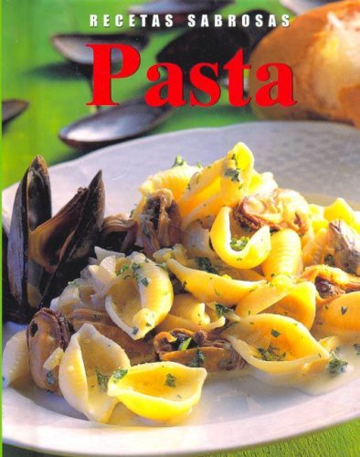 Stock image for Recetas Sabrosas: Pasta (Spanish Edition) for sale by medimops