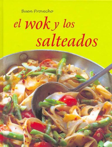 Stock image for Buen provecho. El Wok y los salteados for sale by medimops