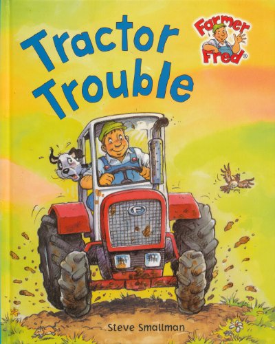 Stock image for Tractor Trouble (Farmer Fred Stories) for sale by SecondSale
