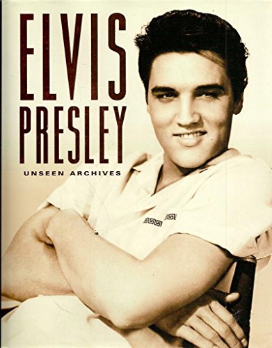 9781405415866: Elvis Presley (Unseen Archives)