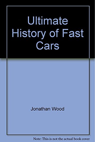 Beispielbild fr Ultimate History of Fast Cars zum Verkauf von WorldofBooks