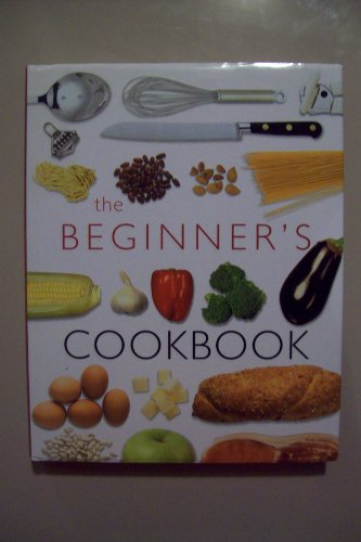 Stock image for The Beginner's Cookbook for sale by Better World Books: West