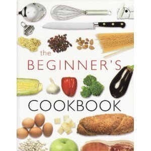 Beispielbild fr The Beginner's Cookbook zum Verkauf von Better World Books