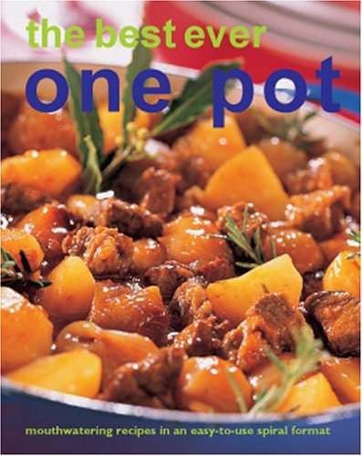 Beispielbild fr The Best Ever One Pot Recipes zum Verkauf von Wonder Book