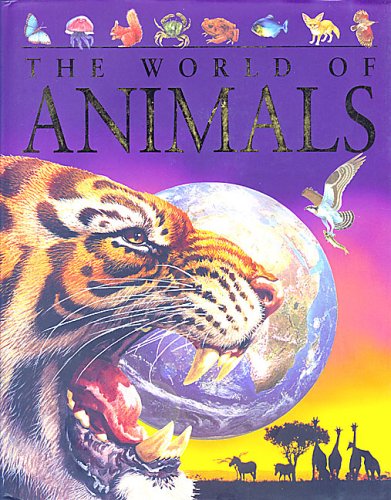 Beispielbild fr The World of Animals (Children's Reference) zum Verkauf von Wonder Book