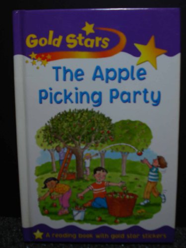 Stock image for The Apple Picking Party (Gold Stars) for sale by HPB Inc.