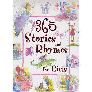 Stock image for 365 Stories and Rhymes for Girls (365 Stories Treasuries) for sale by AwesomeBooks