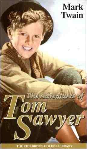 Mark Twain's the Adventures of Tom Sawyer the Original and Unabridged Text